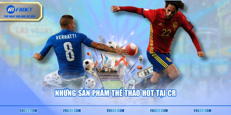 Những sản phẩm thể thao hot tại CR